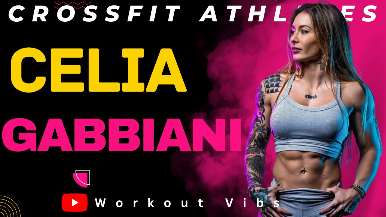 Celia Gabbiani CrossFit Athletes|CrossFit Motivation|Gym & Fitness 2024