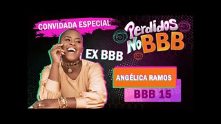 ANGÉLICA RAMOS EX BBB | Perdidos no BBB #perdidosnobbb #perdidospdc #BBB22 #BBBbrasil