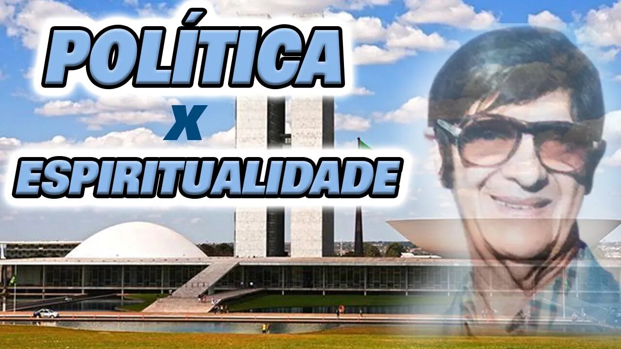 POLÍTICA X ESPIRITUALIDADE