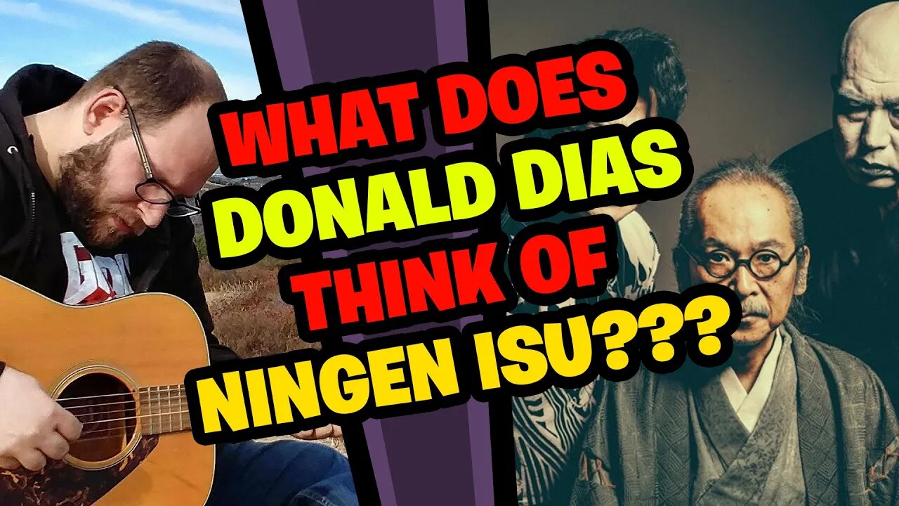 DONALD DIAS reacts to NINGEN ISU!