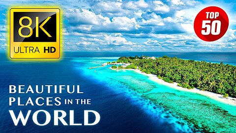 TOP 50 - Most Beautiful Places in the World