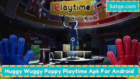 Huggy Wuggy Poppy Playtime Apk For Android || Latest Version 2022