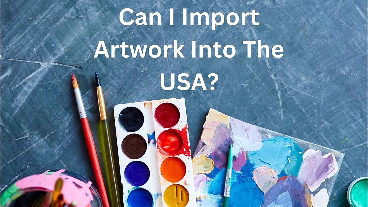 Can I Import Artwork Into The USA