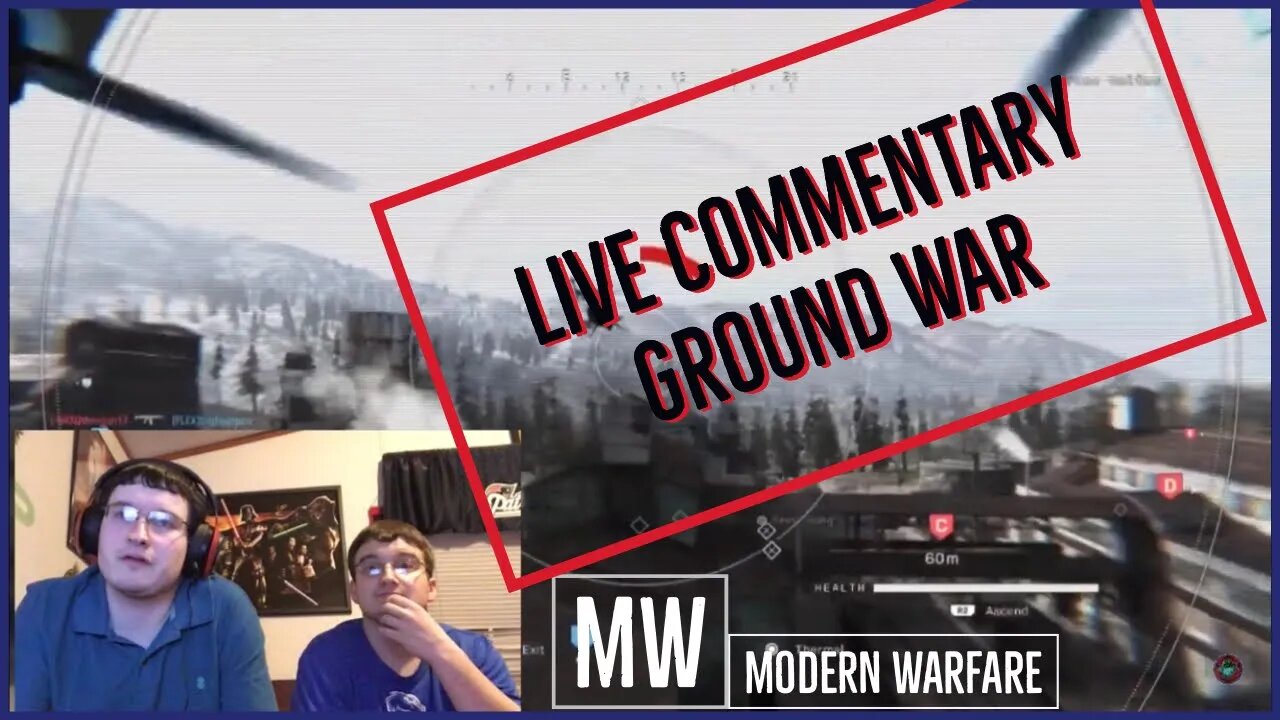 Modern Warfare Live Commentary Premier! Ground War!