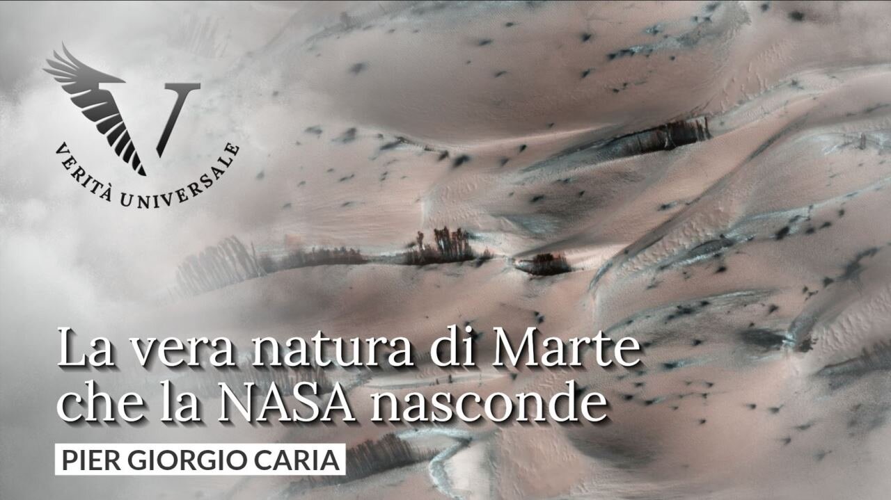 La vera natura di Marte che la NASA nasconde - Pier Giorgio Caria