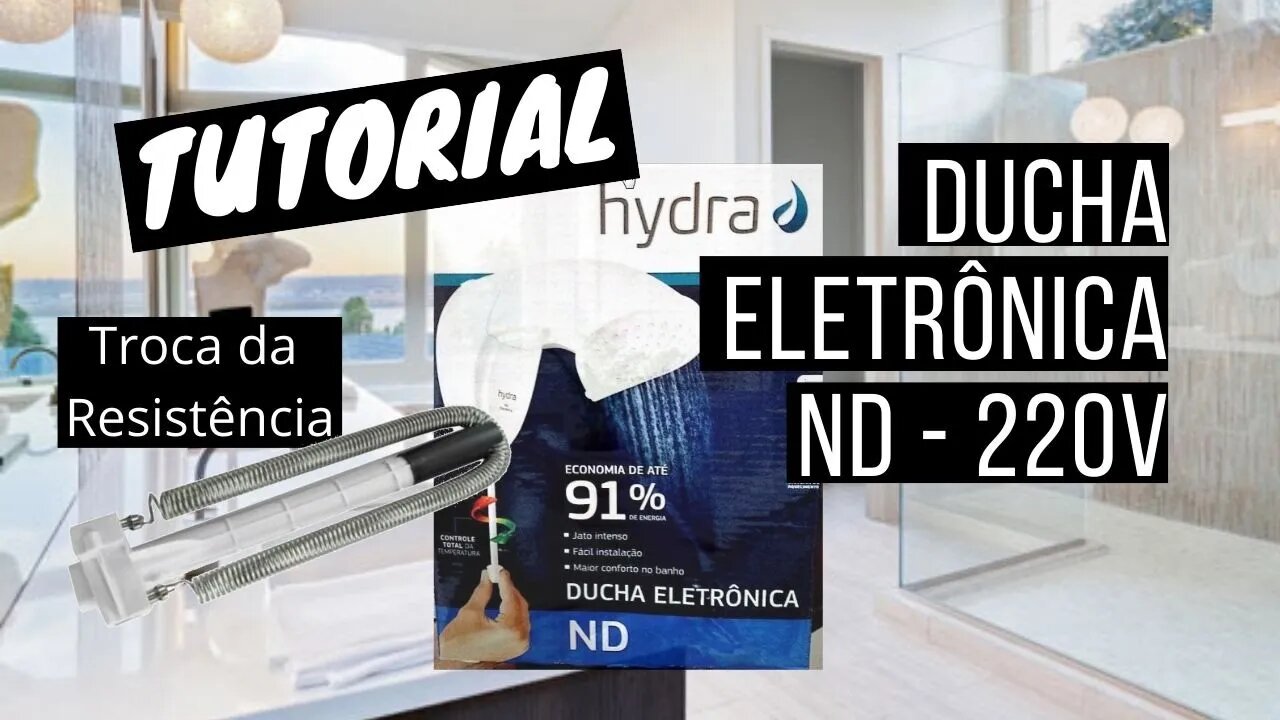 Tutorial Consertar Ducha Hydra ND: Como Trocar a Resistência | Geekmedia