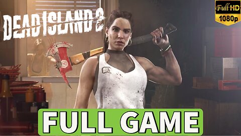 DEAD ISLAND 2 | FULL GAME | FULL HD 1080p