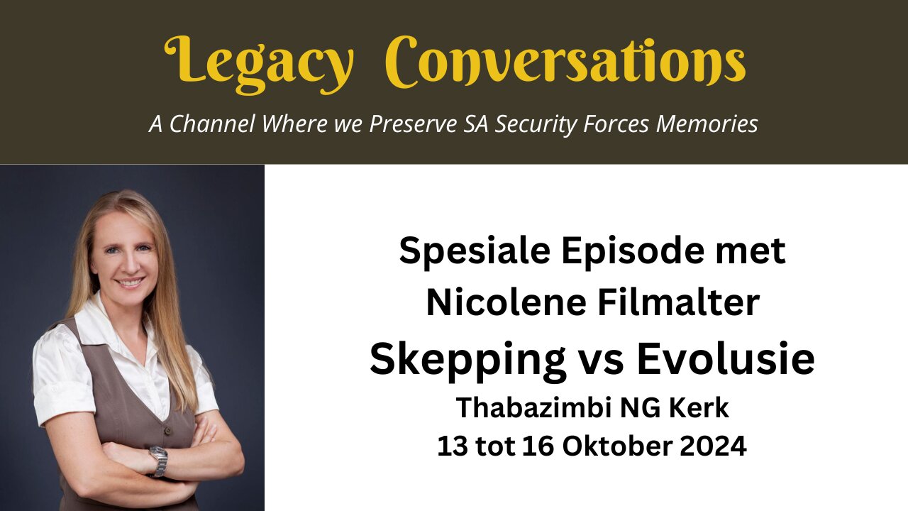 Spesiale Episode met Nicolene Filmalter - Evolusie vs God se Skepping - Thabazimbi NG Kerk Lesing 2