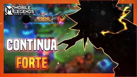 ELE AINDA CONTINUA MUITO FORTE E VALE A PENA USAR | Mobile Legends