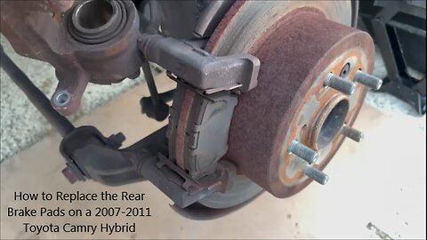 How to Replace the Rear Brake Pads on a 2007-2011 Toyota Camry Hybrid