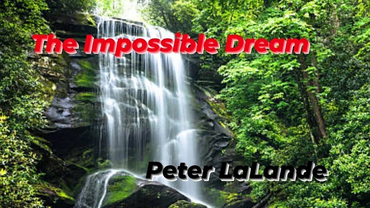 The Impossible Dream