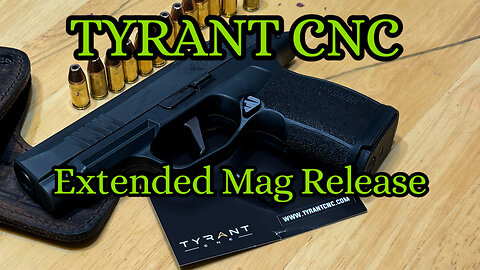 How to Change Your Mag Release on Sig Sauer 365 and 320 Tyrant CNC Mag Release