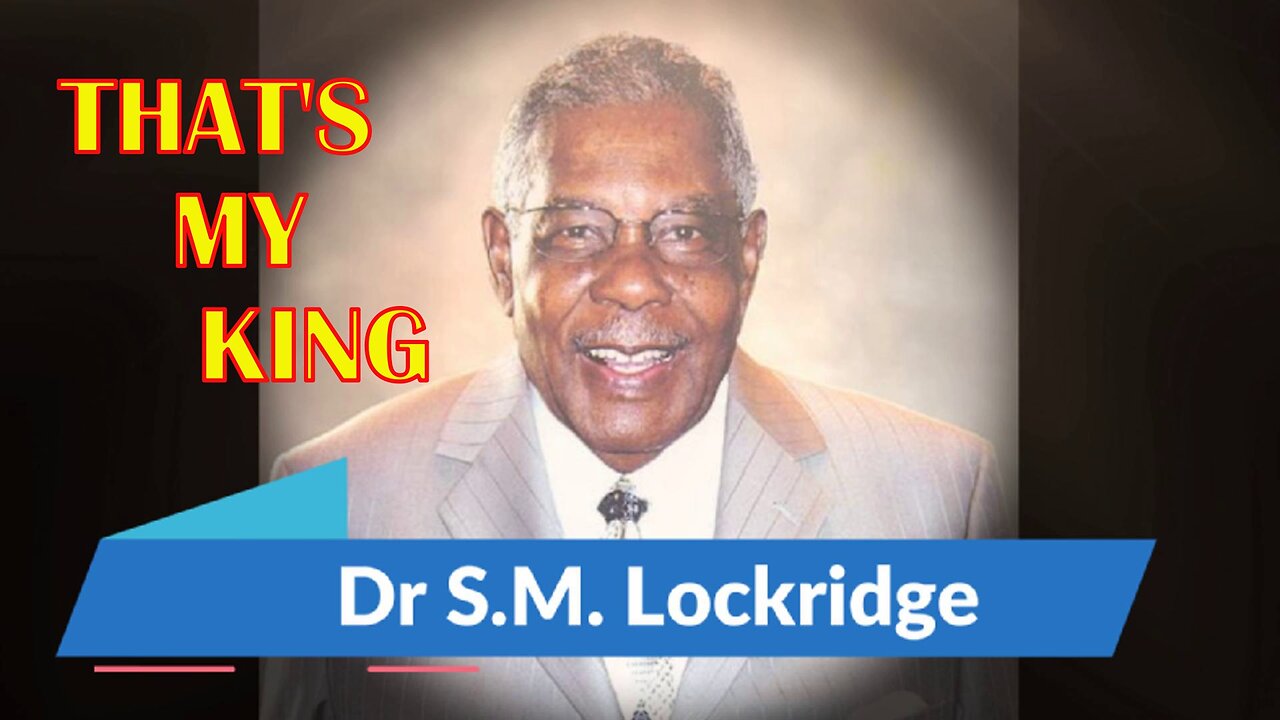 That's My King - Full Message - Dr S.M. Lockridge