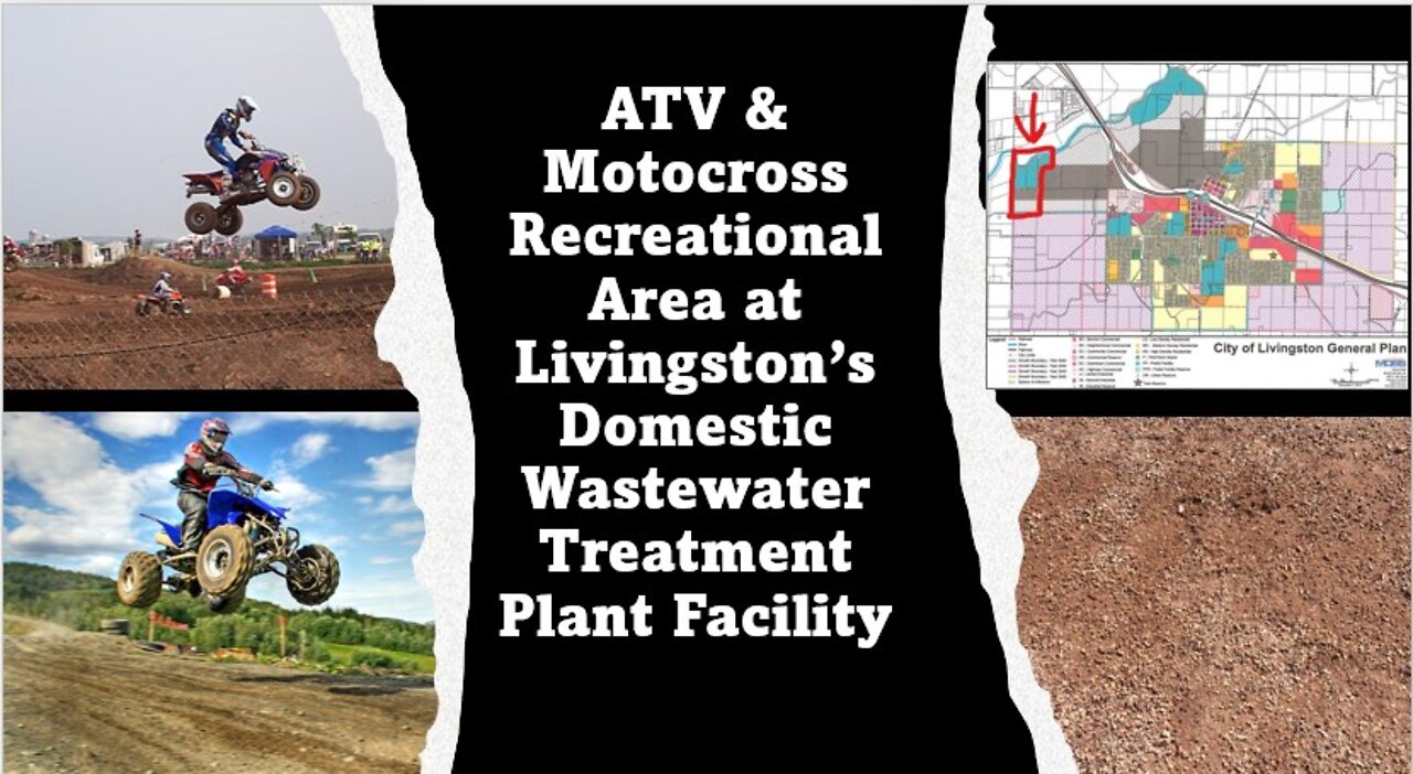 ATV & Motocross Park At The Livingston California Domestic Wastewater Treatment Plant- 13 Questions