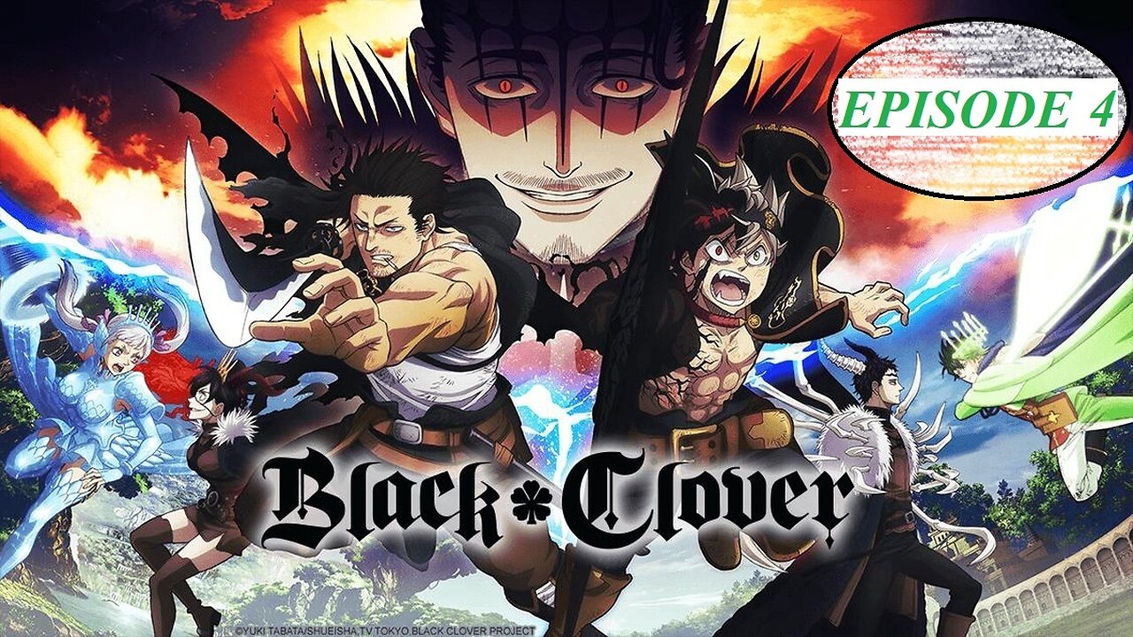 Black Clover Episode 4