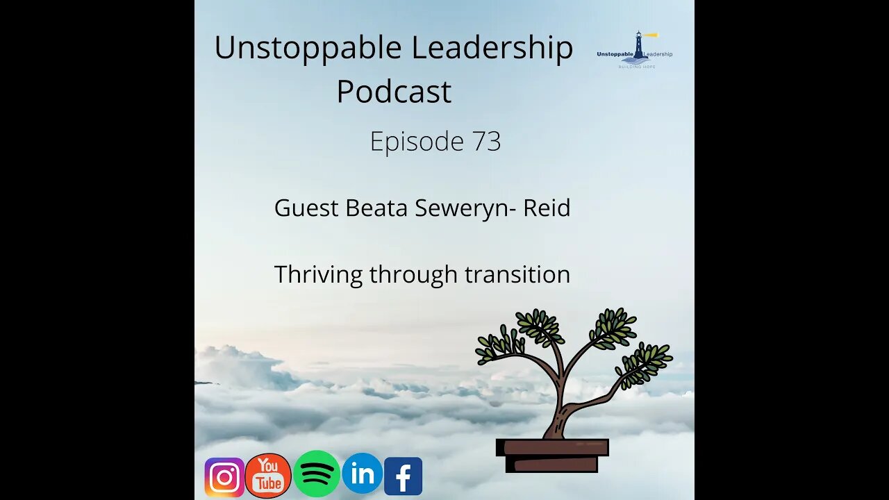Unstoppable Leadership with Guest Beata Seweryn-Reid