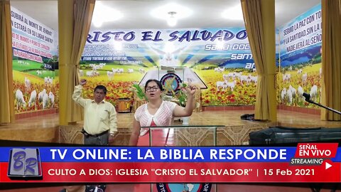 CULTO A DIOS: IGLESIA "CRISTO EL SALVADOR" | 15 Feb 2021 - EVANG. EDGAR CRUZ