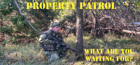 Property Patrol - What are You waiting For?