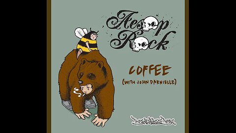 Aesop Rock - Coffee ft. John Darnielle + "hidden Bonus Trac"