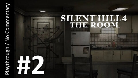 Silent Hill 4: The Room (Part 2) playthrough