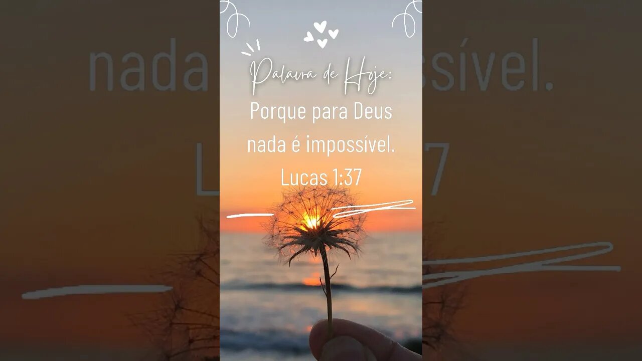 Para Deus tudo é possível
