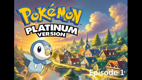 Pokemon Platinum Walkthrough - Ep. 1