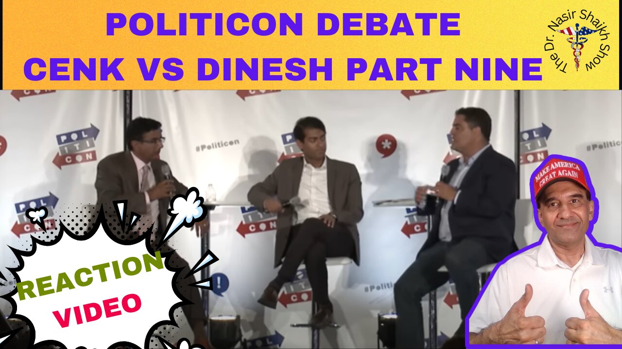 REACTION VIDEO: Debate Between Dinesh D'Souza & Cenk Uygur of The Young Turks @ Politicon Part NINE