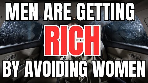 Men are Getting Rich by Avoiding Women