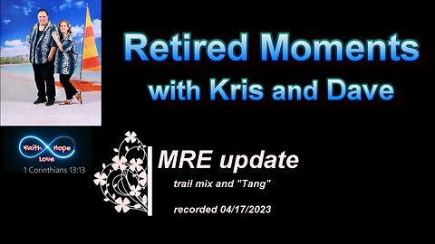 MRE update: Trail mix and "Tang"