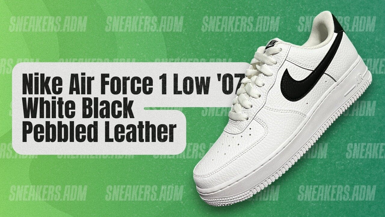 Nike Air Force 1 Low '07 White Black Pebbled Leather - CT2302-100 - @SneakersADM