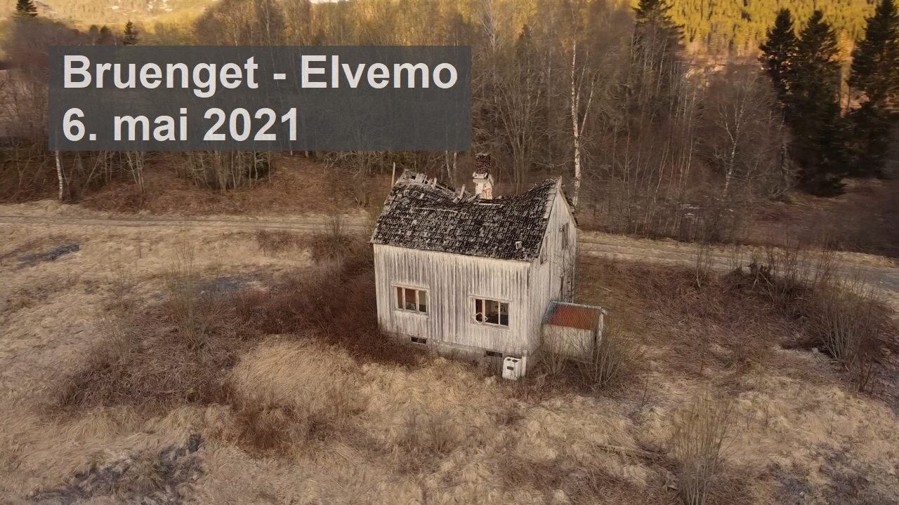 Bruenget - Elvemo, 6. mai 2021