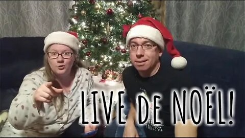 😁🎁 LIVE de NOËL 🎄🎅