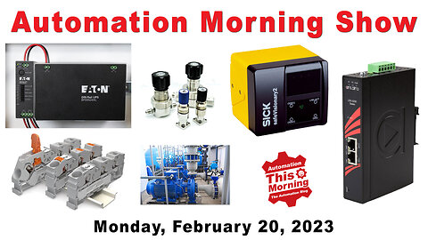 3D Safety, NAT, UPS, Regulator, Filtration, ControlLogix & more today on the Automation Morning Show