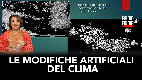 LE MODIFICHE ARTIFICIALI DEL CLIMA (Con Antonietta Gatti)