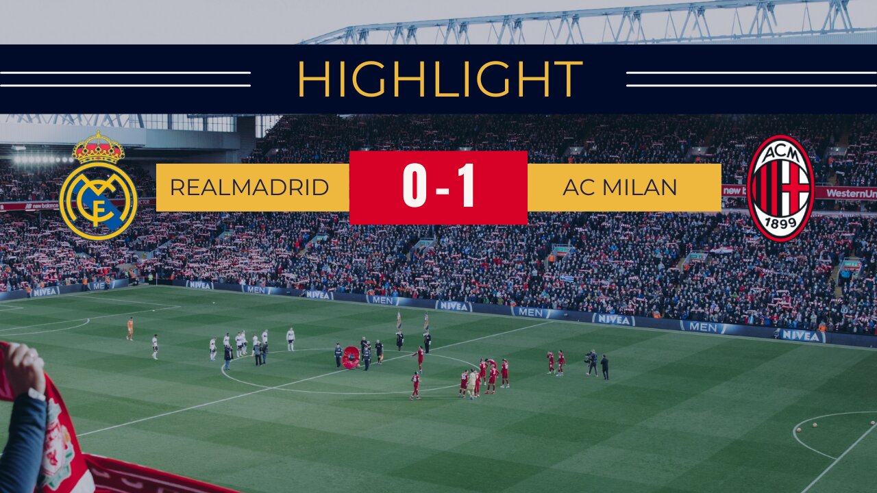 AC Milan vs Real Madrid 1-0 Highlights