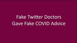 Fake Twitter Doctors Gave Fake COVID Mass Genocide Propaganda Movement Advice