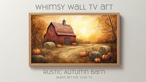 Rustic Autumn Barn: Silent Art For Your TV | 4K | Frame TV Art | Canvas TV Art