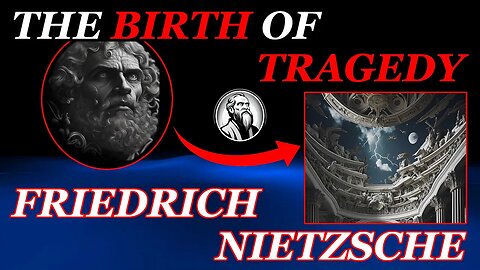 The Birth of Tragedy by Friedrich Nietzsche | Philo-Literary Analytica