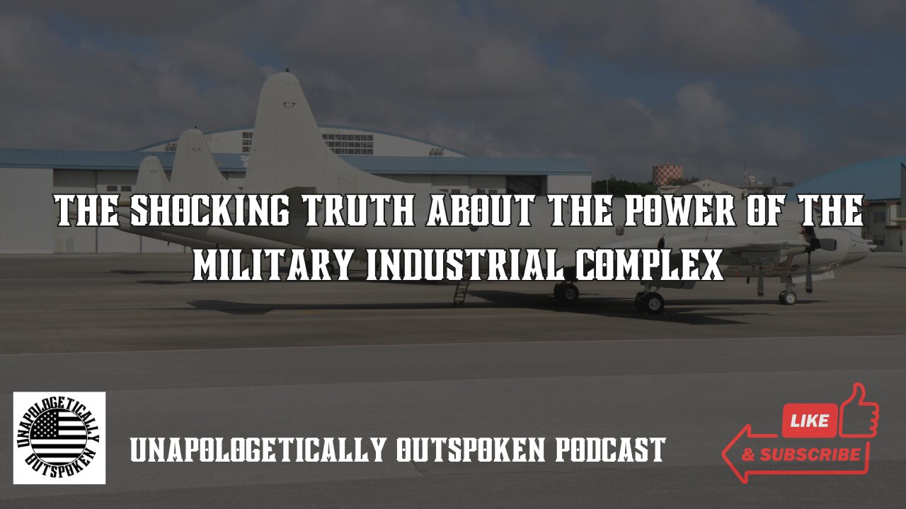 THE SHOCKING TRUTH ABOUT THE POWER OF THE MILITARY INDUSTRIAL COMPLEX