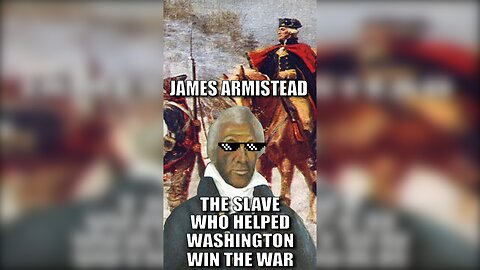 James Armistead the slave who helped Washington win the war