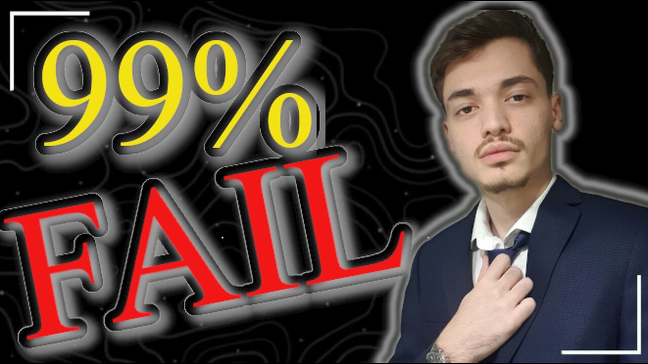 Why 99% Fail by Bogdan