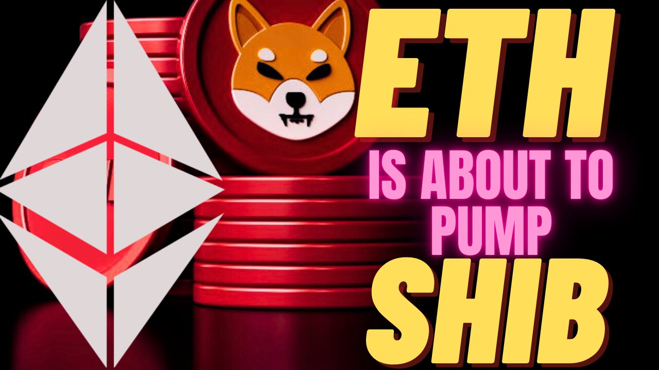 ETH Will Pump Shiba Inu So Hard