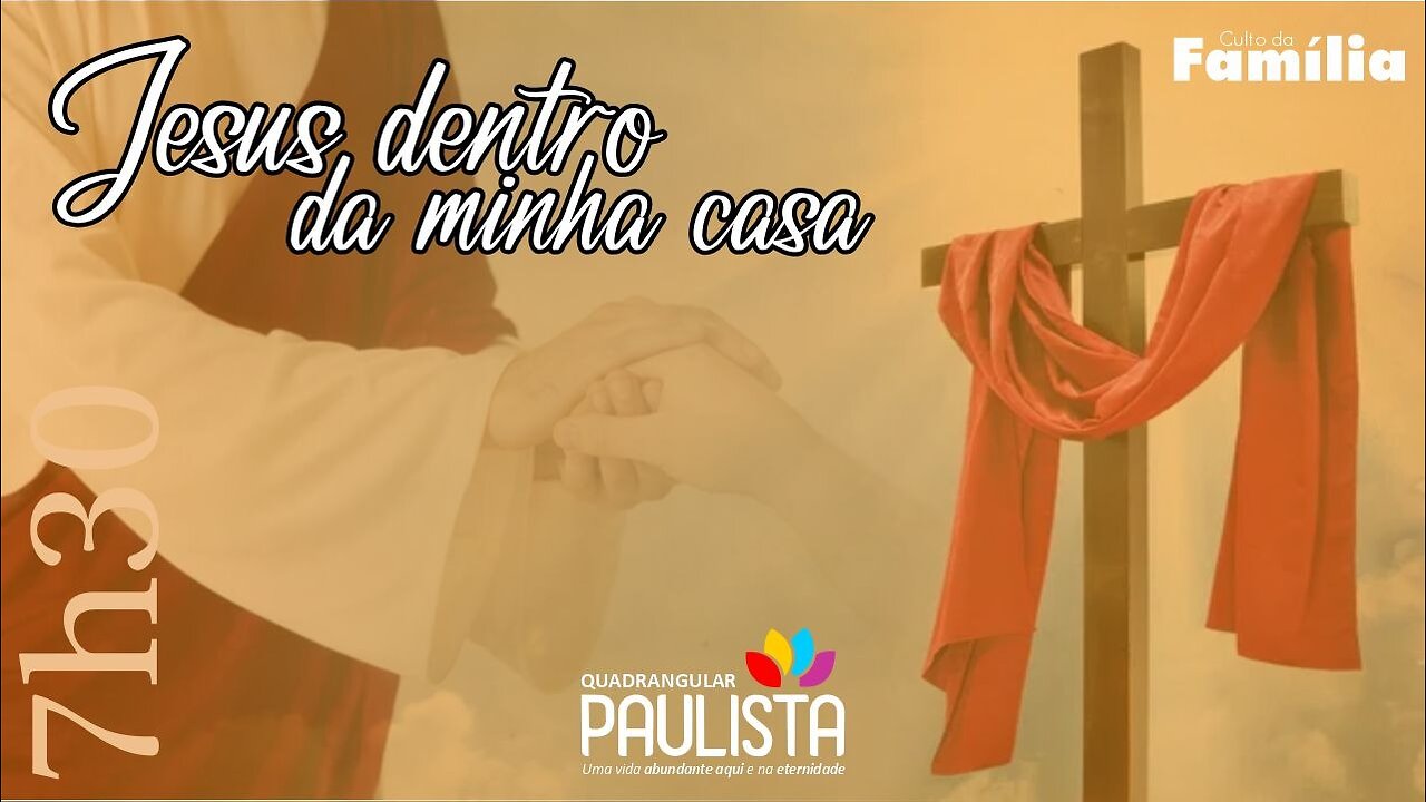 Culto da Família - 23/04/23