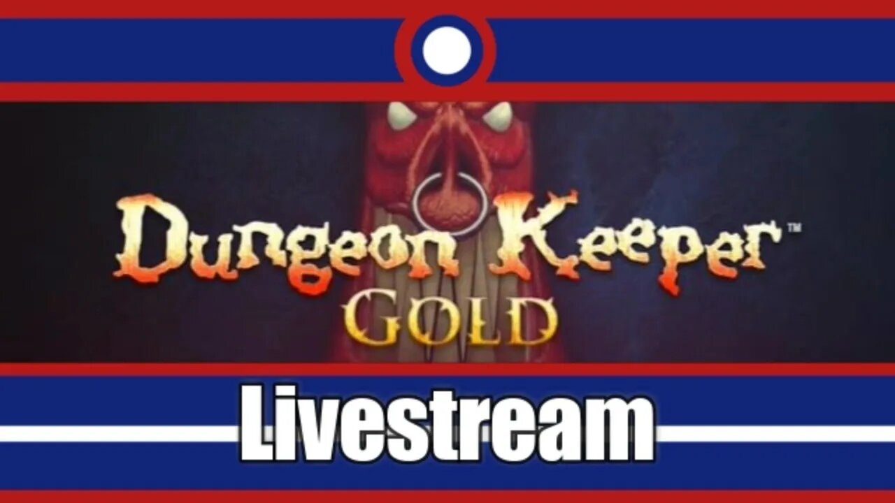 Dungeon Keeper Livestream Part 2