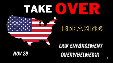 BREAKING: TAKE OVER Of Multiple US Cities - Law Enforcement OVERWHELMED!!! - 11/29/24.