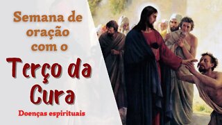 Terço da Cura - Doenças espirituais