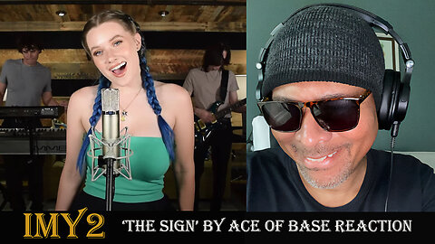 IMY2 Cover Band - The Sign by Ace Of Base Reaction!