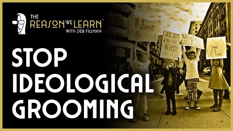 Stop Ideological Grooming