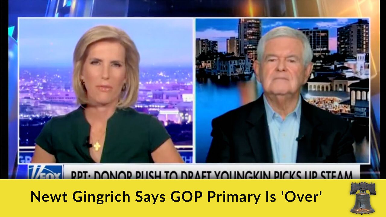 Newt Gingrich Says GOP Primary Is 'Over'