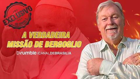 A verdadeira missão de Bergoglio